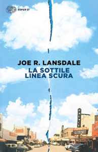 Joe R. Lansdale - La sottile linea scura