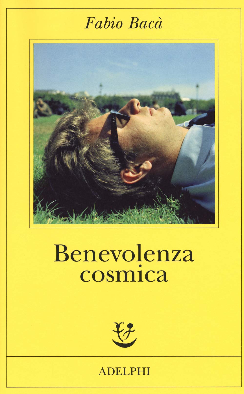 Benevolenza Cosmica - Fabio Bacà - Recensione
