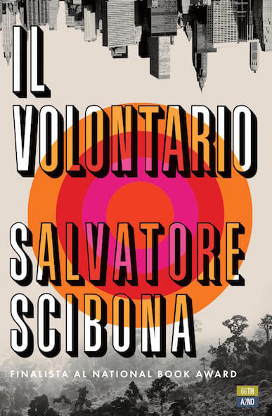 Libri Agosto 2019 - Il volontario di Salvatore Scibona - 66th and 2nd