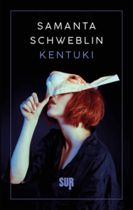 Libri Settembre 2019 - Kentuki - Samanta Schweblin - SUR