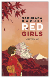 Libri Settembre 2019 - Red Girls - Sakuraba Kazuki - Edizioni EO