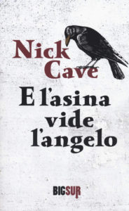 E l'asina vide il cielo - Nick Cave