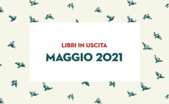 Libri in uscita a maggio 2021